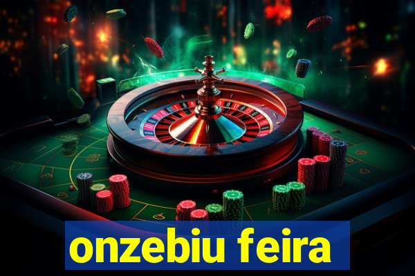 onzebiu feira